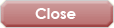 Close